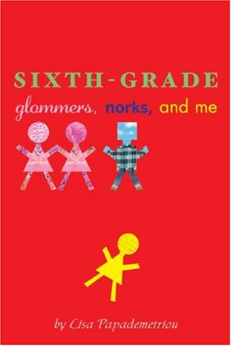 Beispielbild fr Sixth-Grade Glommers, Norks, and Me zum Verkauf von Wonder Book