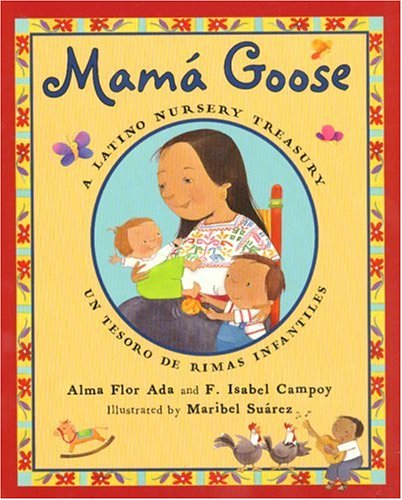 Stock image for Mama Goose : A Latino Nursery Treasury for sale by Better World Books