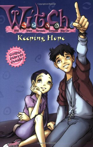 Stock image for W.I.T.C.H. Chapter Book: Keeping Hope - Book #18 (W.I.T.C.H., 18) for sale by HPB-Diamond