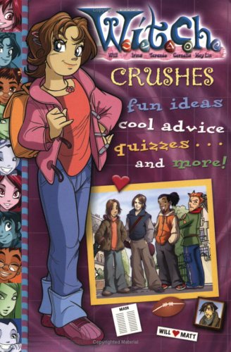 W.I.T.C.H. Crushes Speical # 4 (9780786852826) by Disney Book Group