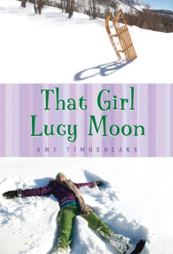 Stock image for That Girl Lucy Moon for sale by Front Cover Books