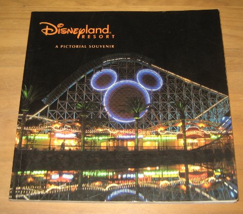 Stock image for Disneyland Resort: A Pictorial Souvenir for sale by Front Cover Books