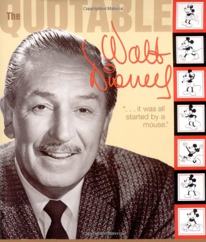Beispielbild fr Quotable Walt Disney (Disney Editions Deluxe) zum Verkauf von Wonder Book