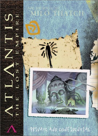9780786853410: Atlantis. Journal of Milo Thatch.: The journal of Milo Thatch (Atlantis: the lost empire)