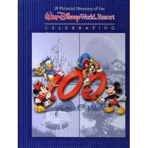 9780786853588: Walt Disney World Resort 100 Years of Magic
