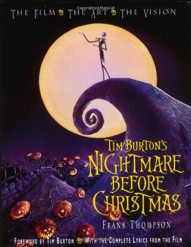 Stock image for Tim Burtons Nightmare Before Christmas: The Film - The Art - The Vision (Disney Editions Deluxe (Film)) for sale by Goodwill Southern California