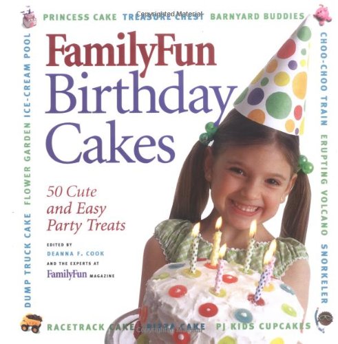 Beispielbild fr FamilyFun Birthday Cakes: 50 Cute and Easy Party Treats zum Verkauf von Wonder Book
