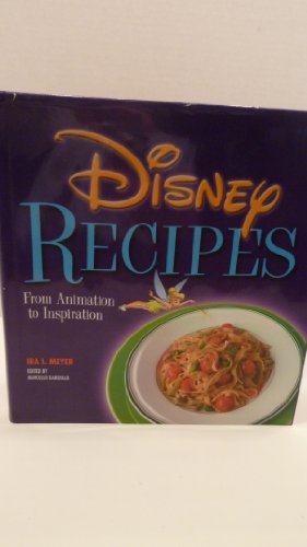 Imagen de archivo de Disney Recipes: From Animation to Inspiration a la venta por Granada Bookstore,            IOBA