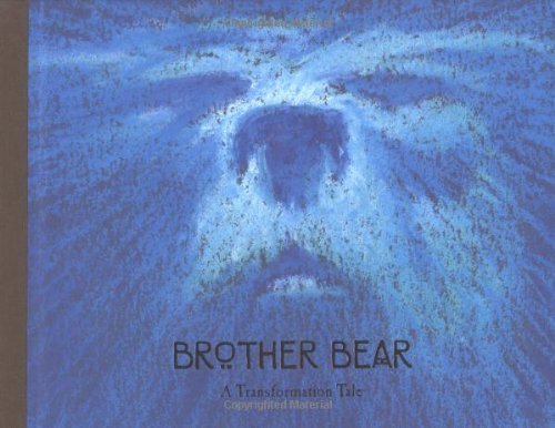 Stock image for Brother Bear: A Transformation Tale (Welcome Book) for sale by The Book Spot