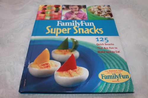 Beispielbild fr Family Fun Super Snacks: 125 Quick Snacks That Are Fun to Make and to Eat zum Verkauf von Wonder Book