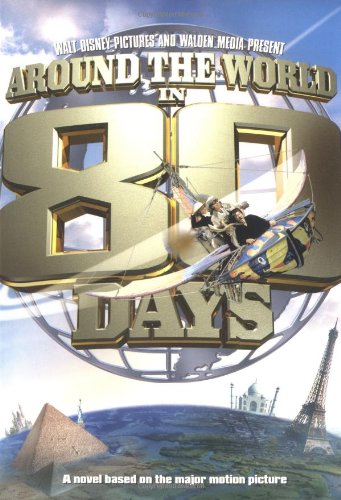 Around the World in Eighty Days: Junior Novel (9780786854752) by Disney Book Group