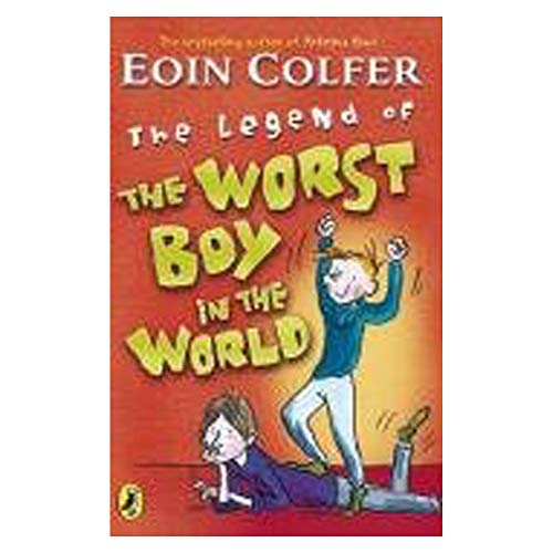 Stock image for Eoin Colfer's Legend of the Worst Boy in the World for sale by SecondSale