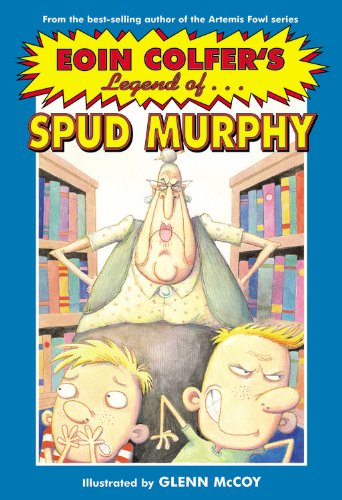 Beispielbild fr Eoin Colfer's Legend Of. Spud Murphy zum Verkauf von SecondSale