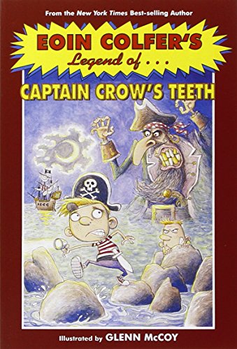 9780786855056: Eoin Colfer's Legend of Captain Crow's Teeth