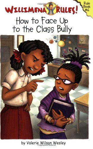 Imagen de archivo de Willimena Rules! Rule Book #6: How to Face Up to the Class Bully a la venta por Gulf Coast Books