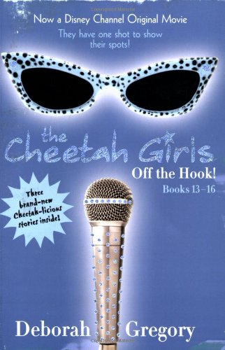 9780786856541: Cheetah Girls: Off the Hook!: Bind-Up #4