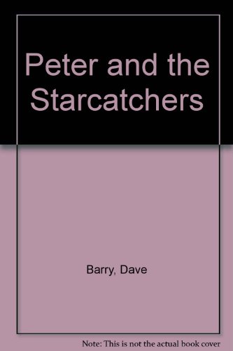 9780786856794: Peter and the Starcatchers