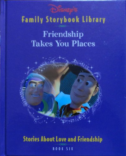 Beispielbild fr Friendship Takes You Places (Family Storybook Library, Book 6) zum Verkauf von Wonder Book