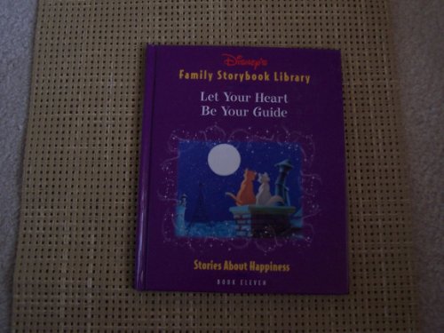Beispielbild fr Let Your Heart Be Your Guide: Stories about Happiness zum Verkauf von Wonder Book