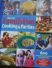 Stock image for The Best of Family Fun Cooking and Parties for sale by ThriftBooks-Atlanta