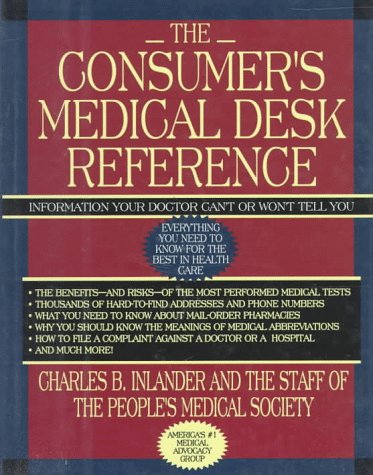 Beispielbild fr Consumer's Medical Desk Reference : Everything You Need to Know for the Best in Health Care zum Verkauf von Better World Books