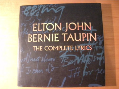 Beispielbild fr Elton John and Bernie Taupin: The Complete Lyrics zum Verkauf von Read&Dream