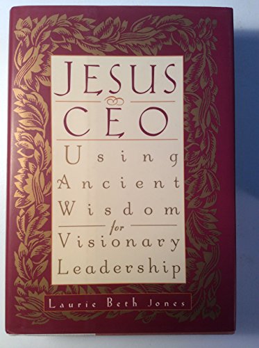 9780786860623: Jesus, CEO: Using Ancient Wisdom for Visionary Leadership (Fast Facts)