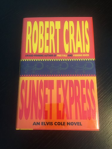 9780786860968: Sunset Express: An Elvis Cole Novel