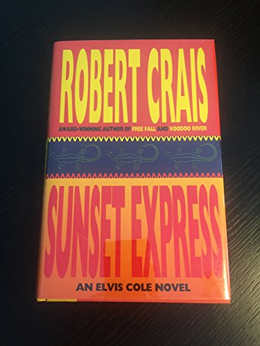 Stock image for Sunset Express (An Elvis Cole Novel) for sale by Novel Ideas Books & Gifts