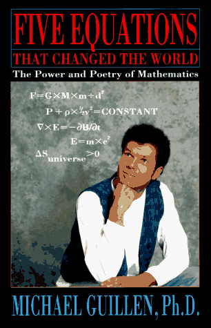 Stock image for Five Equations That Changed the World: The Power and Poetry of Mathematics for sale by ThriftBooks-Reno