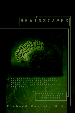 Beispielbild fr Brainscapes: An Introduction to What Neuroscience Has Learned about the Structure, Function, and Abilities of Thebrain zum Verkauf von ThriftBooks-Dallas