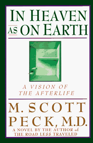 Beispielbild fr In Heaven As On Earth: A Vision of the Afterlife zum Verkauf von SecondSale