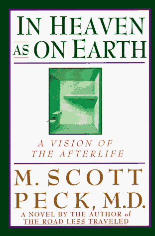 Stock image for In Heaven As On Earth: A Vision of the Afterlife for sale by SecondSale