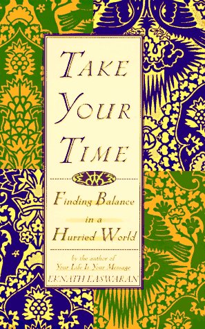 Stock image for Take Your Time: Finding Balance in a Hurried World for sale by ZBK Books