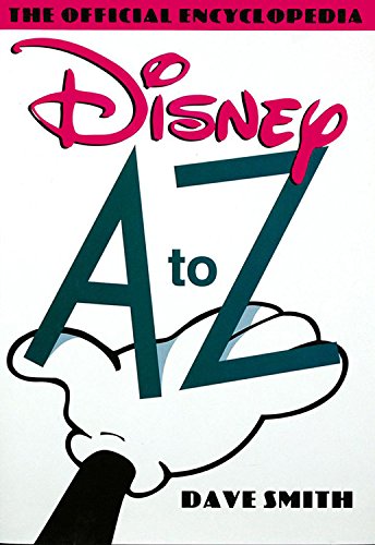 Beispielbild fr Disney A to Z : The Official Encyclopedia zum Verkauf von Better World Books: West