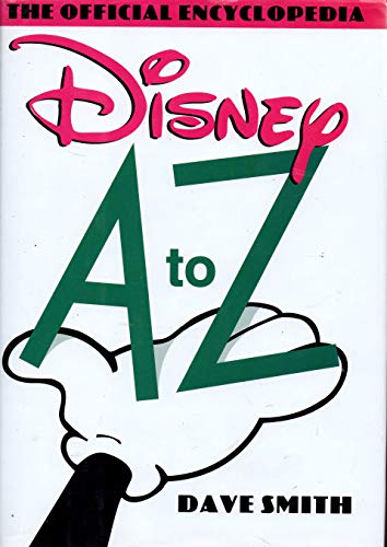 9780786862238: Disney A to Z: The Official Encyclopedia