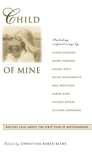 9780786862337: Child of Mine: Original Essay's on Becoming a Mother