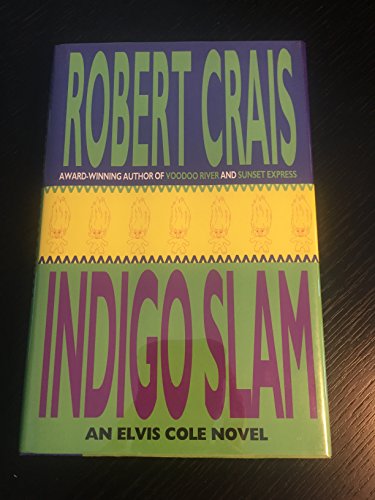 Imagen de archivo de Indigo Slam: An Elvis Cole Novel (Elvis Cole Novels) a la venta por Dream Books Co.