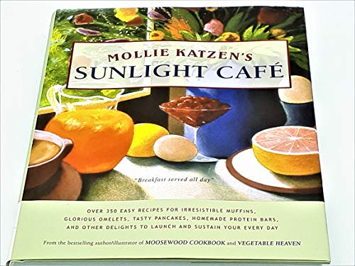 Imagen de archivo de Mollie Katzen's Sunlight Cafe~Breakfast Served All Day (Mollie Katzen's Classic Cooking) a la venta por BookEnds Bookstore & Curiosities