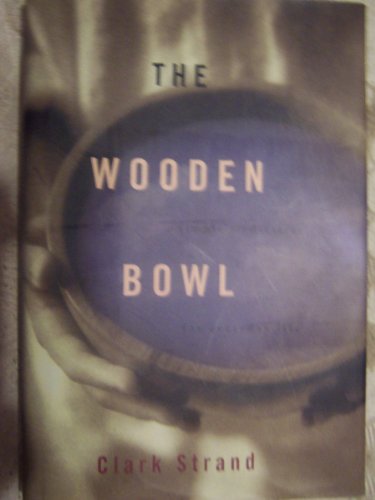 

The Wooden Bowl Simple Meditations for Everyday Life [signed] [first edition]