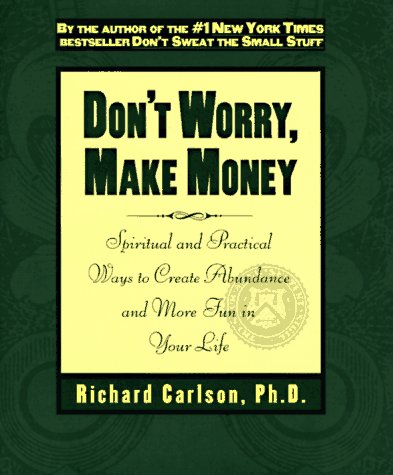 9780786863211: Don't Worry, Make Money