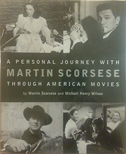 Beispielbild fr A Personal Journey With Martin Scorsese Through American Movies zum Verkauf von Goodwill of Colorado