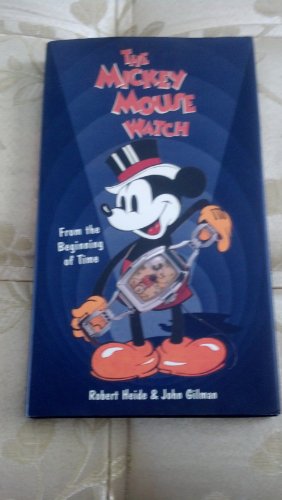 Imagen de archivo de The Mickey Mouse Watch: From the Beginning of Time a la venta por Gulf Coast Books