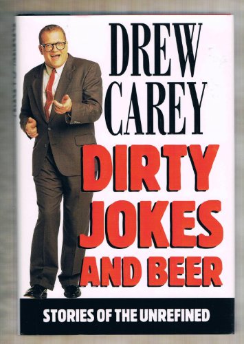 9780786863518: Dirty Jokes and Beer: Stories of the Unrefined