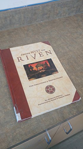 Stock image for From Myst to Riven: The Creations and Inspirations for sale by Goodwill of Colorado