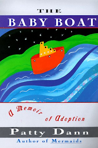 Imagen de archivo de The Baby Boat : A Memoir of Adoption a la venta por Better World Books