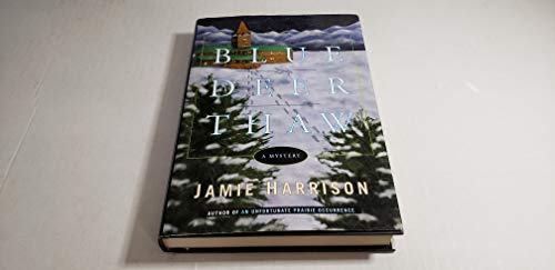 Beispielbild fr Blue Deer Thaw : A Mystery zum Verkauf von Better World Books