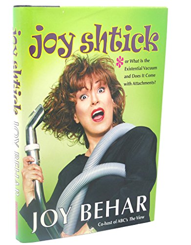 Stock image for Joy Shtick or What is the Existential Vacuum and Does it Come with Attachments for sale by Your Online Bookstore