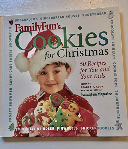 Stock image for FamilyFun's Cookies for Christmas: 50 recipes for You and Your Kids for sale by Gulf Coast Books
