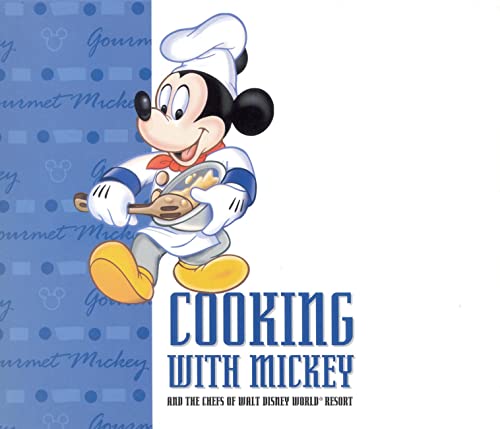 Stock image for Cooking With Mickey and the Chefs of Walt Disney World (A Disney Parks Souvenir Book) for sale by Half Price Books Inc.